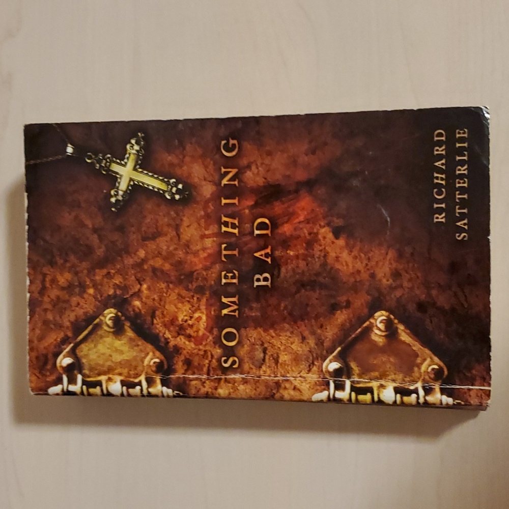 Something Bad by Richard Satterlie